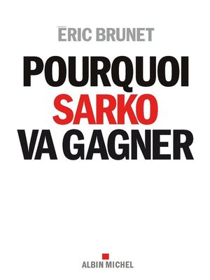 cover image of Pourquoi Sarko va gagner